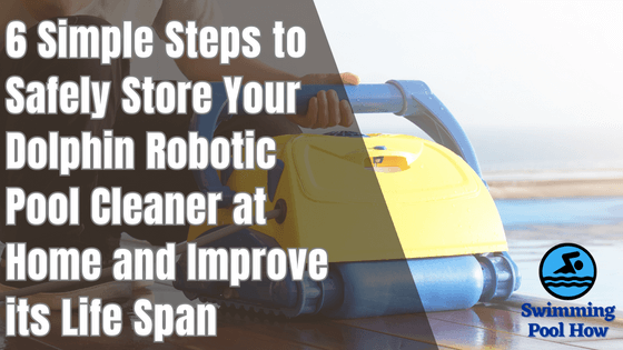 how to store dolphin pool cleaner